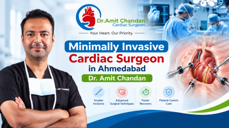 Minimally Invasive Cardiac Surgeon in Ahmedabad